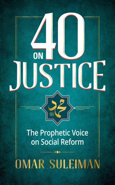 Book Overview On 40 Hadith: The Prophetic Voice on Social Reform