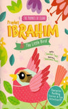 Prophet Ibrahim and The Little Bird