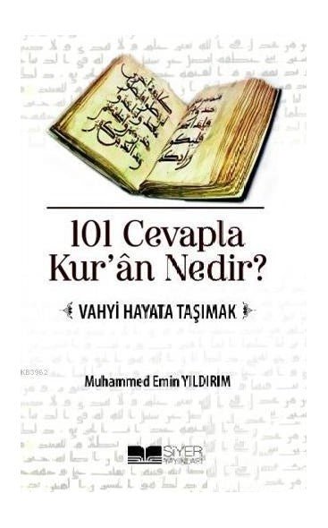 101 Cevapla Kur'an Nedir? Vahyi Hayata Taşımak - Suffa Books | Australian Islamic Bookstore