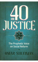 40 on Justice: The Prophetic Voice on Social Reform - Suffa Books | Australian Islamic Bookstore