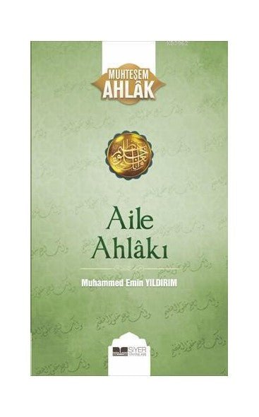 Aile Ahlakı – Suffa Books | Australian Islamic Bookstore