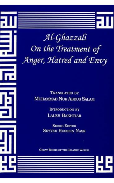 Al-Ghazzali On the Treatment of Anger, Hatred and Envy - Suffa Books | Australian Islamic Bookstore