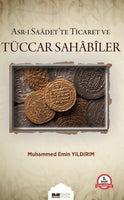 Asr-ı Saadet'te Ticaret ve Tüccar Sahabiler - Suffa Books | Australian Islamic Bookstore