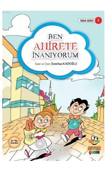 Ben Ahirete İnanıyorum: İman Serisi 5 - Suffa Books | Australian Islamic Bookstore