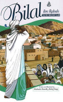 Bilal ibn Rabah: The First Muezzin of Islam - Suffa Books | Australian Islamic Bookstore