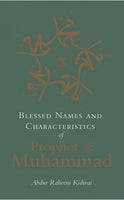 Blessed Names and Characteristics of Prophet Muhammad - Suffa Books | Australian Islamic Bookstore