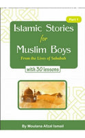 Islamic Stories for Muslim Boys - Part One