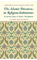 The Islamic Discourse in Religious Institutions
