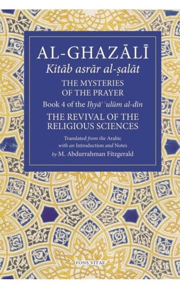 Imam Al-Ghazali - Kitab asrar al-salat - The mysteries of the Prayer (Book 4)