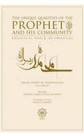 The Unique Qualities of the Prophet and His Community
